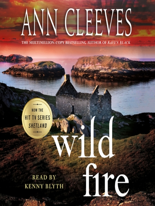Title details for Wild Fire by Ann Cleeves - Available